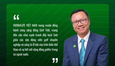 Herbalife Việt Nam - Nhà tài trợ Danh xưng giải Golf Hà Nội Mở rộng 2024