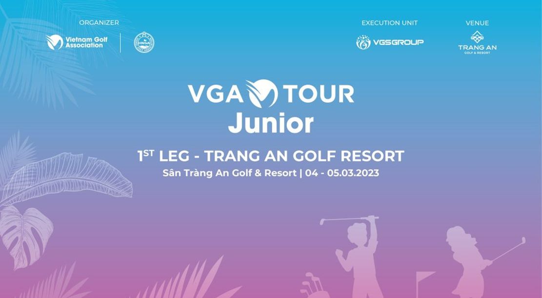 Khởi tranh giải đấu VGA Junior Tour 1st Leg – Trang An Golf Resort